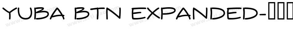 Yuba BTN Expanded字体转换